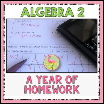 Preview of Algebra 2 Curriculum Homework | Flamingo Math