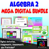 Algebra 2 Digital MEGA Bundle plus Printables