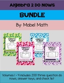 Algebra 2 Do Nows Bundle: Volumes 1 - 4