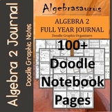Algebra 2 FULL YEAR Doodle Graphic Organizer 100+pgs