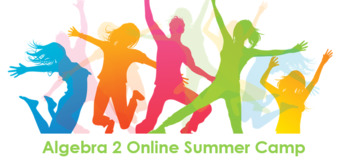 Preview of Algebra 2 EOC Online Summer Camp