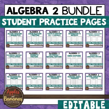 Preview of Algebra 2 Editable Student Practice Pages Bundle