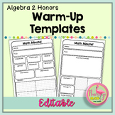 Algebra 2 Editable Warm-Up Templates