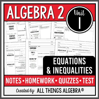 Preview of Equations and Inequalities (Algebra 2 Curriculum Unit 1) | All Things Algebra®