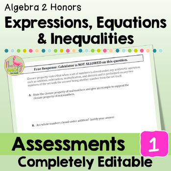 Preview of Expressions Equations and Inequalities Assessments (Algebra 2 - Unit 1)