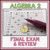 Algebra 2 Final Exam and Review