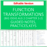 Algebra 2 Function Transformations-Big Ideas Ch 1-2 Editab