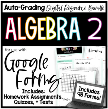 Preview of Algebra 2 Homework and Assessment Bundle - Printable and Google Forms