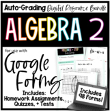 Algebra 2 Homework and Assessment Bundle - Printable and G