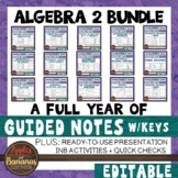 Algebra 2 Guided Notes, Presentation, and INB Bundle