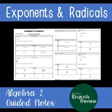 Algebra 2 Guided Notes: Exponents & Radicals