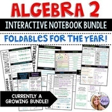 Algebra 2 - Interactive Notebook Bundle of Foldables - GROWING!