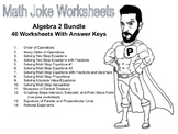 Algebra 2 Joke Worksheet Bundle with Answer Keys (40 total)