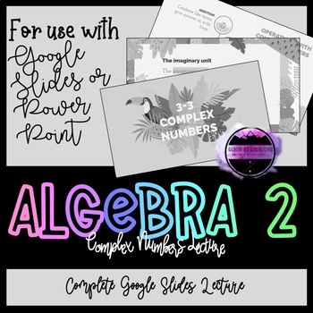 Preview of Algebra 2 Lesson - Complex Numbers