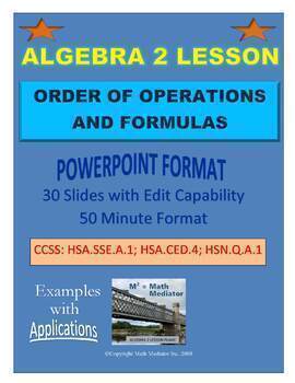 Preview of Algebra 2 Lesson Plan #2: Assess; Order of Operations; Formulas
