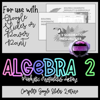 Preview of Algebra 2 Lesson - Quadratic Inequalities