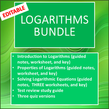 Preview of Algebra 2 Logarithms BUNDLE (Editable)