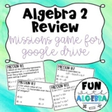 Algebra 2 Missions Review Game {For use with Google Forms}