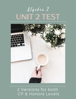 Preview of Algebra 2: My Unit 2 TEST - Multiple Versions of CP/Regular & Honors Tests