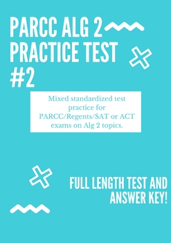 Preview of Algebra 2 PARCC Practice Test