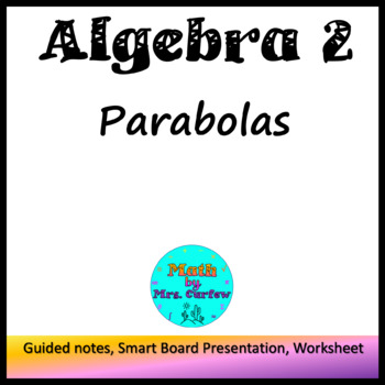 Preview of Algebra 2 - Parabolas