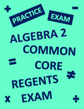 Preview of Algebra 2 Practice Review Test for Regents Common Core Exam