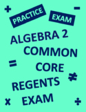 Algebra 2 Practice Review Test for Regents Common Core Exam