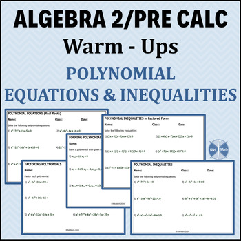 Preview of Algebra 2/Pre Calculus WARM-UPS-Polynomial Equations & Inequalities
