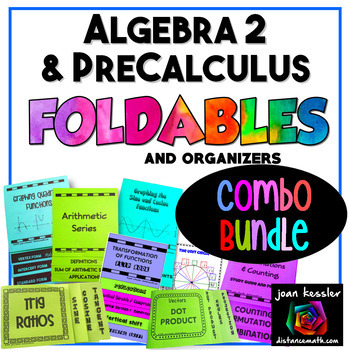 Preview of Algebra 2 and PreCalculus Bundle of Foldables and Organizers