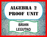 Algebra 2 Proof Unit : Equality & Inequality Properties (W