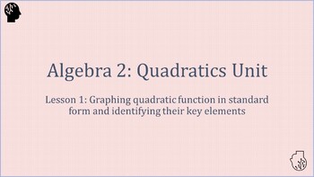 Preview of Algebra 2 Quadratics Unit (Lessons + Worksheets)