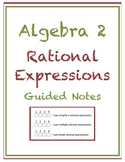 Algebra 2 Rational Expressions Guided Notes Worksheet (Editable)
