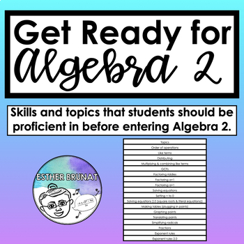 Preview of Algebra 2 - Readiness Prep / Summer Packet for Students Going to Algebra 2