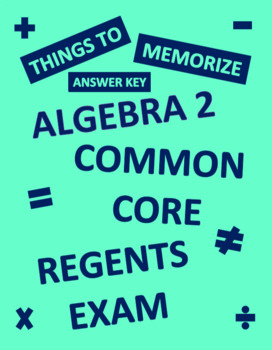 Preview of Algebra 2 Regents Common Core Memorization/Rule Test ANSWER KEY