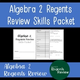 Algebra 2 Regents Review Skills Packet