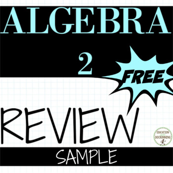 Algebra 2 End of Year Review Sample