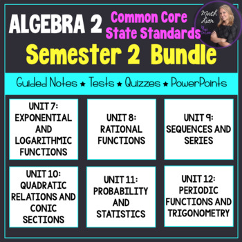 Preview of Algebra 2 Semester 2 Unit Plans (Bundled) | Math Lion
