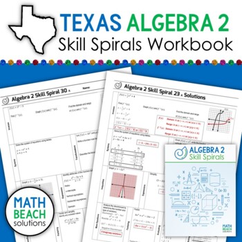 Preview of Algebra 2 Skill Spirals - Spiral Review Practice Workbook (Texas)