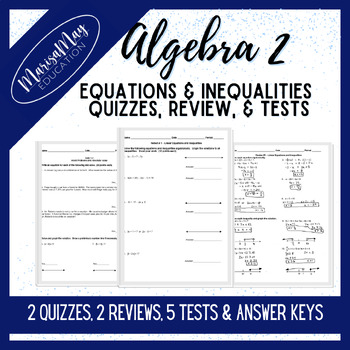 Preview of Algebra 2 - Solving Equations/Inequalities Assessments - 2 Quiz, 2Review, 5Tests
