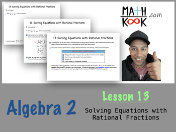 Preview of Algebra 2 - Solving Equations with Rational Fractions (13)