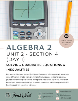 Preview of Algebra 2: 2.4 - Solving Quadratic Equations & Inequalities Lesson with Video