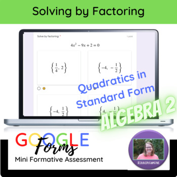 Preview of Algebra 2:  Solving Quadratics by Factoring Mini Formative Assessment