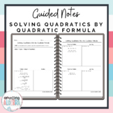 Algebra 2 Solving Quadratics by Quadratic Formula Scaffold