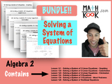 Algebra 2 - Solving a System of Equations - BUNDLE!!