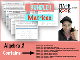 Algebra 2 - Matrices - BUNDLE!!