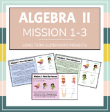Algebra 2 Superhero Unit Projects 1-3