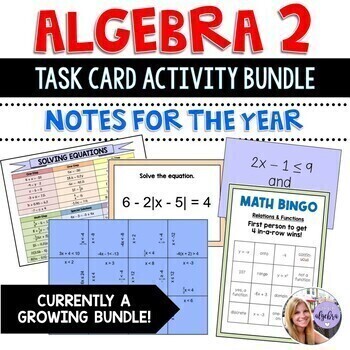 Preview of Algebra 2 - Task Card Activities Bundle - GROWING!