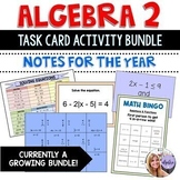 Algebra 2 - Task Card Activities Bundle - GROWING!