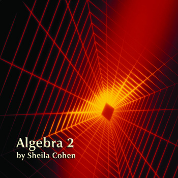 Preview of Algebra 2-Teacher Manual, Lesson Plans, Activity Book, Assessments, PPT's