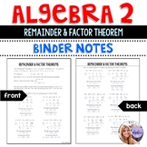 Algebra 2 - The Remainder and Factor Theorem Binder Notes 